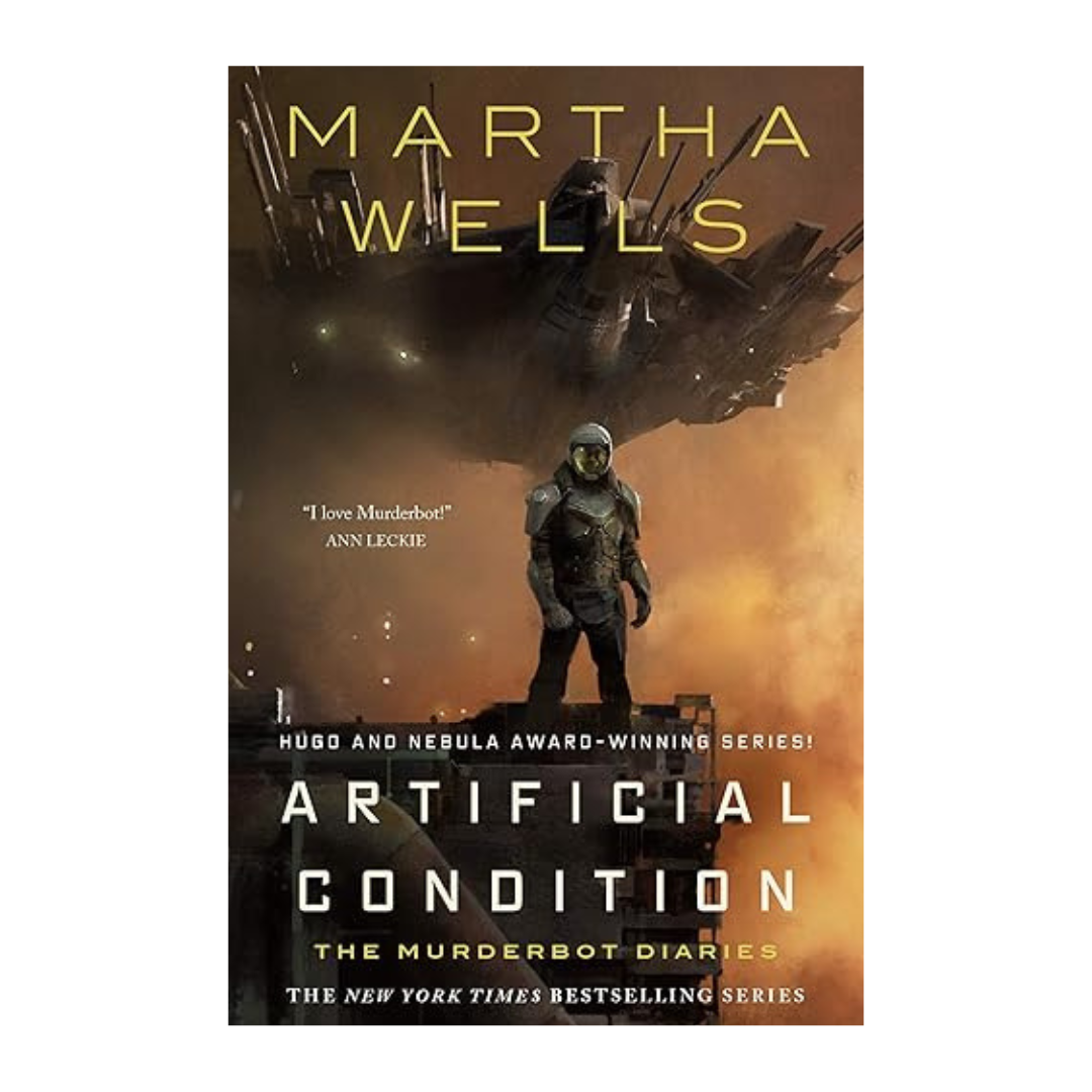 Artificial Condition by Martha Wells - The Murderbot Diaries Sci-Fi Book Cover