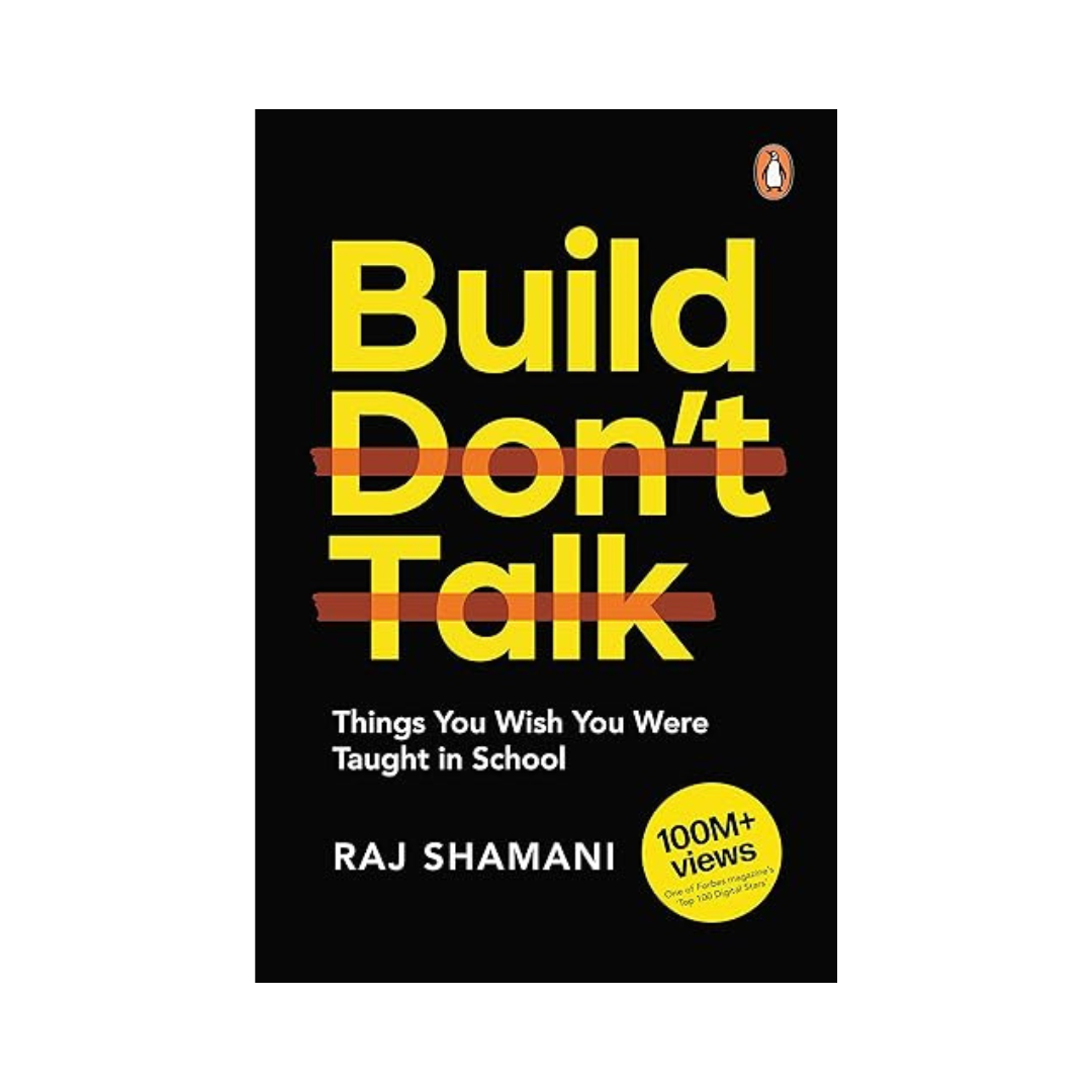 Build, Don't Talk by Raj Shamani – A motivational guide on taking action, building success, and standing out in the digital age, available at BookWorld UAE.