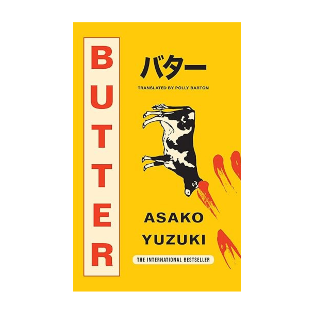 Book cover of Butter by Asako Yuzuki – Japanese literary thriller available at BookWorld UAE.