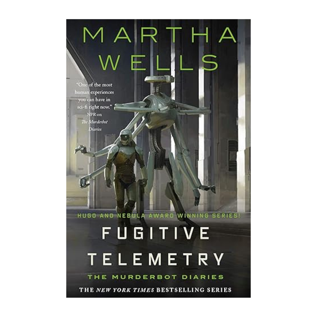 Fugitive Telemetry by Martha Wells - The Murderbot Diaries Sci-Fi Thriller Book Cover