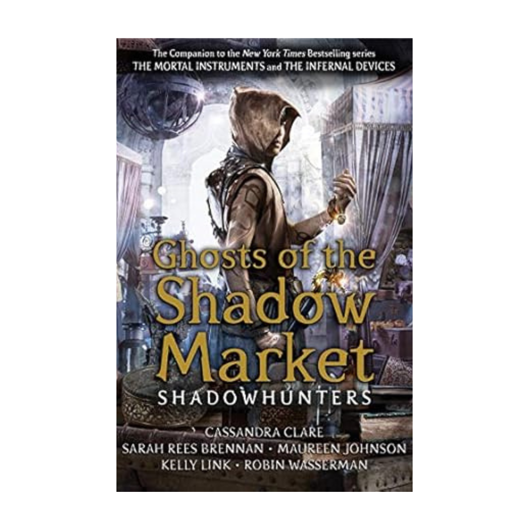Book cover of Ghosts of the Shadow Market by Cassandra Clare – available at BookWorld UAE.