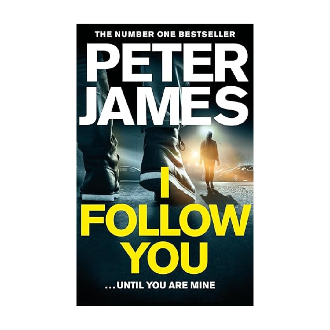 Cover of I Follow You by Peter James – a gripping psychological thriller available at BookWorld UAE.