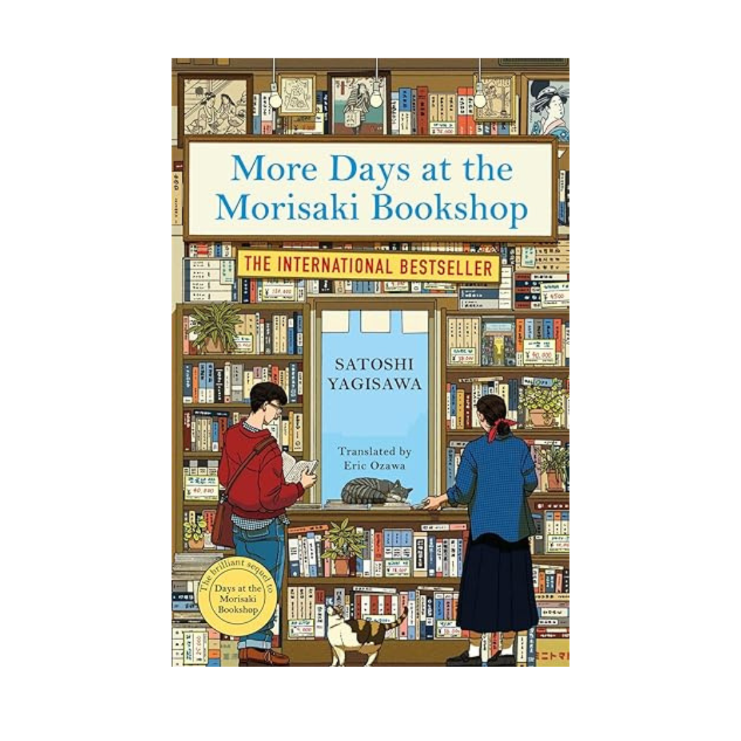 More Days at the Morisaki Bookshop by Satoshi Yagisawa – A heartwarming sequel about books, healing, and second chances, available at BookWorld UAE.