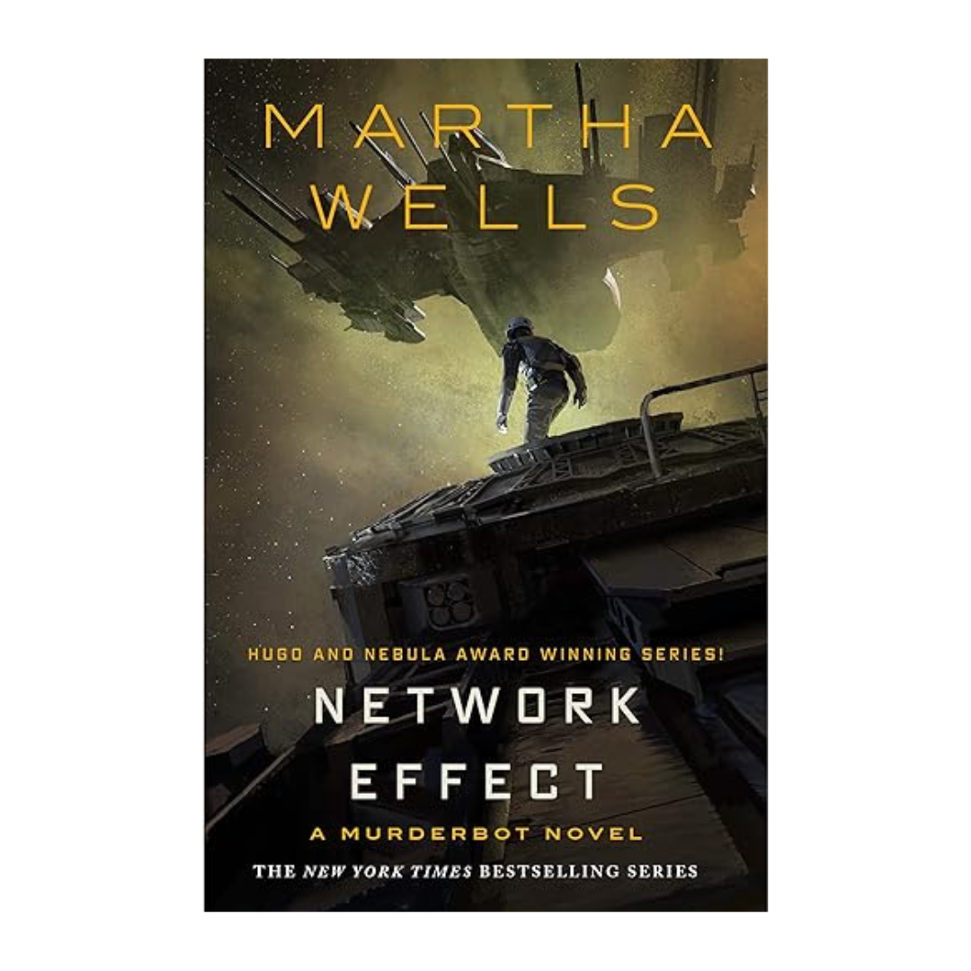 Cover of Network Effect by Martha Wells – A full-length Murderbot novel packed with action and AI adventure.