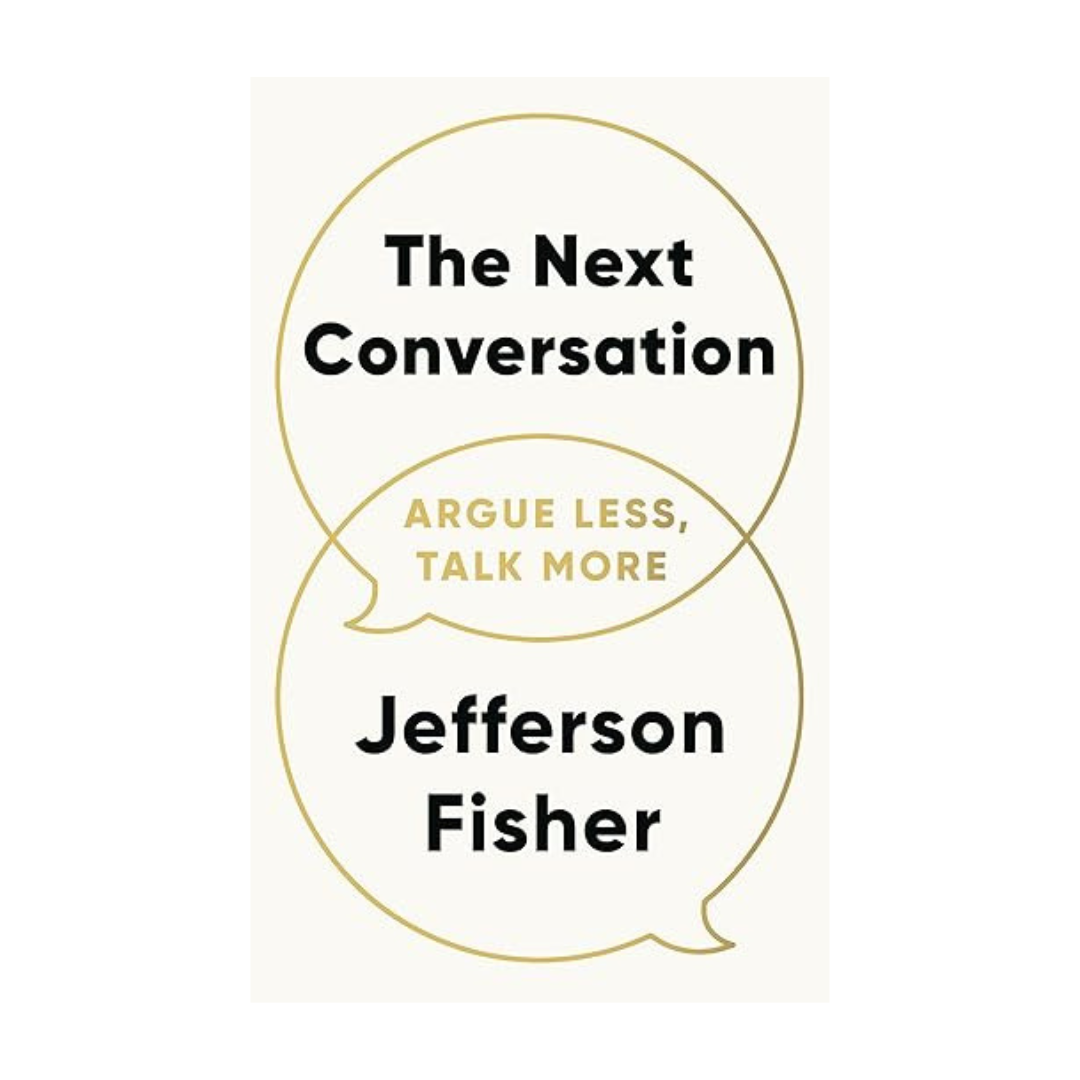 Cover of The Next Conversation by Jefferson Fisher – a must-read book on communication and conflict resolution, available at BookWorld UAE.