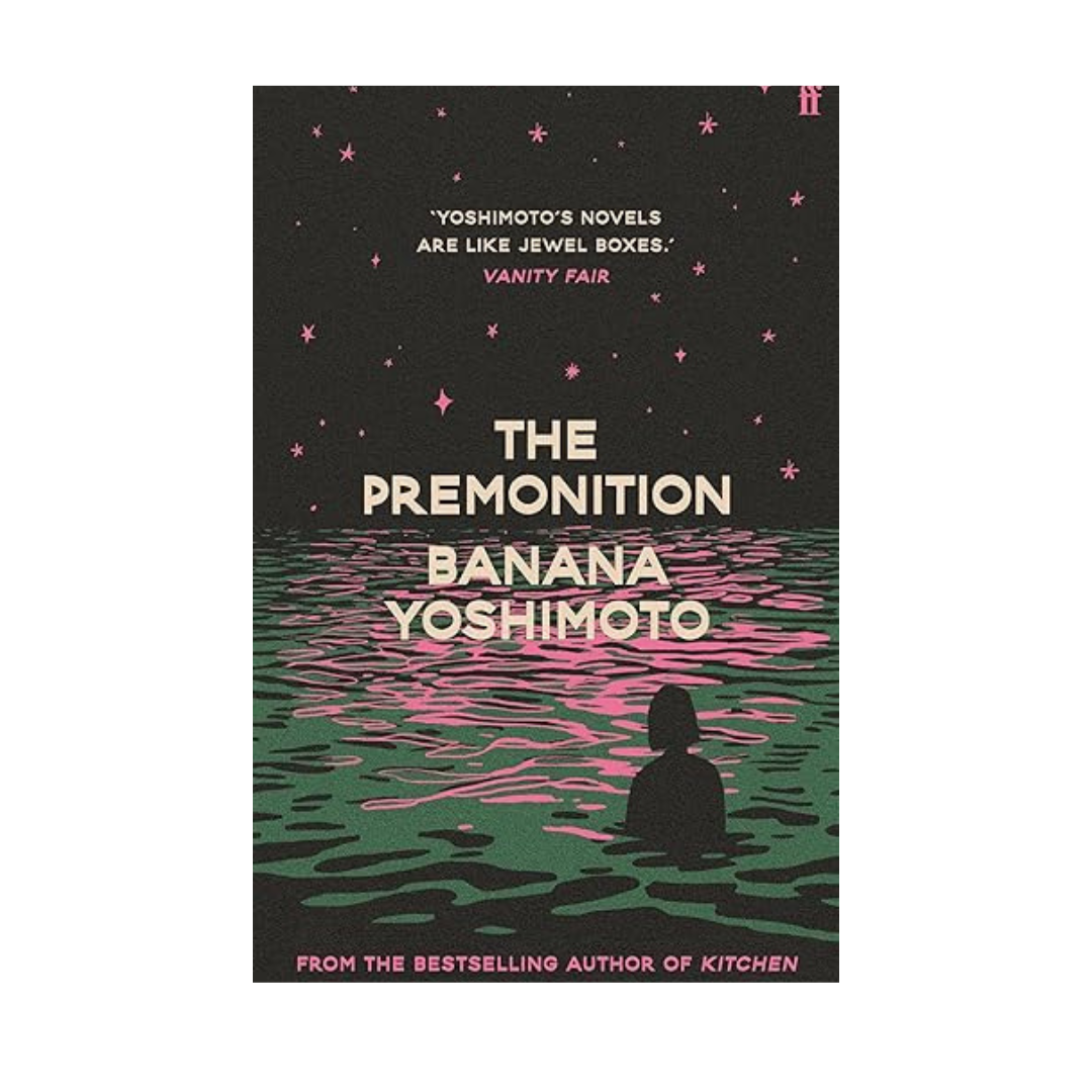 The Premonition by Banana Yoshimoto – A beautifully reflective novel about love, fate, and self-discovery, available at BookWorld UAE.