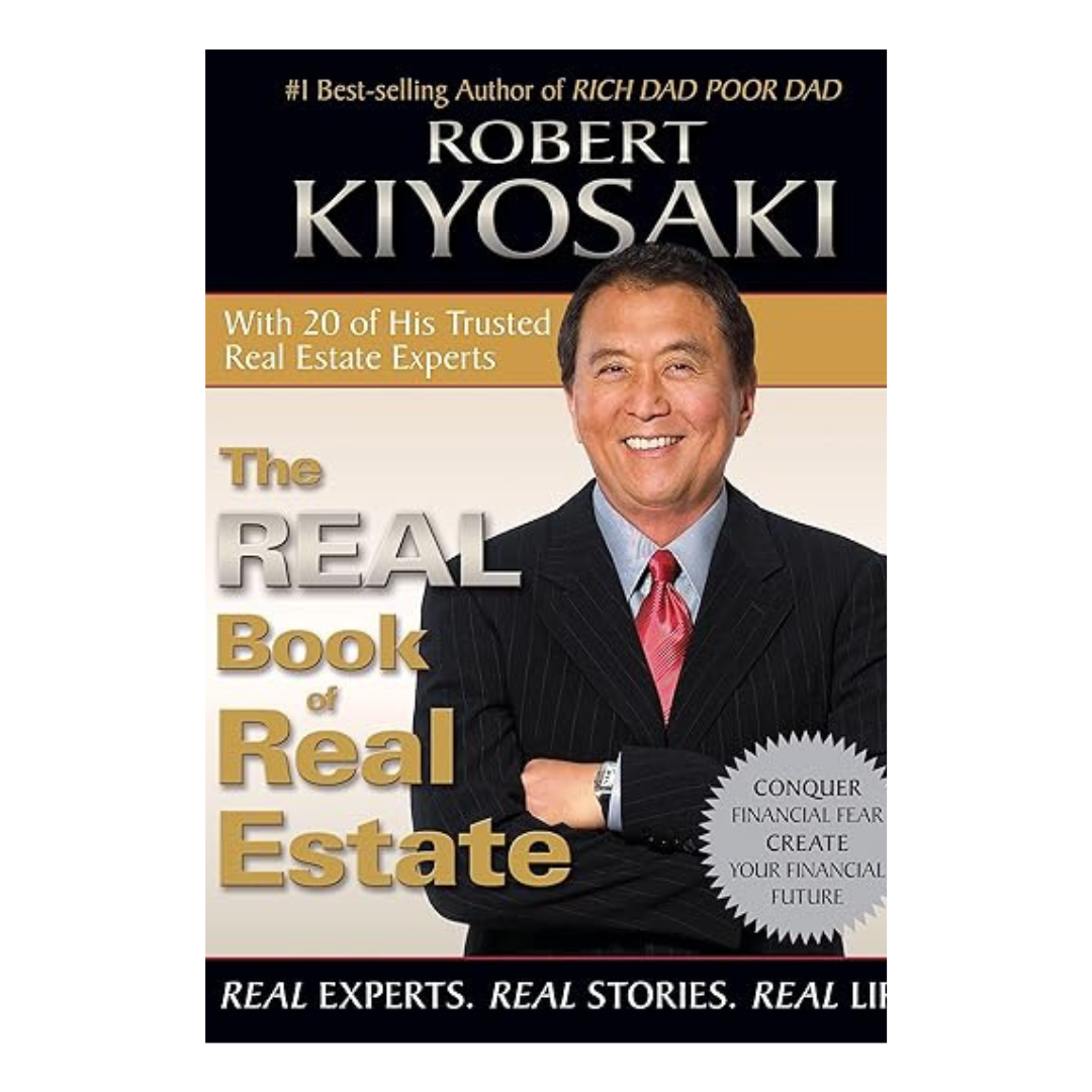 The Real Book of Real Estate by Robert Kiyosaki – A comprehensive guide to successful real estate investing and building wealth, available at BookWorld UAE.