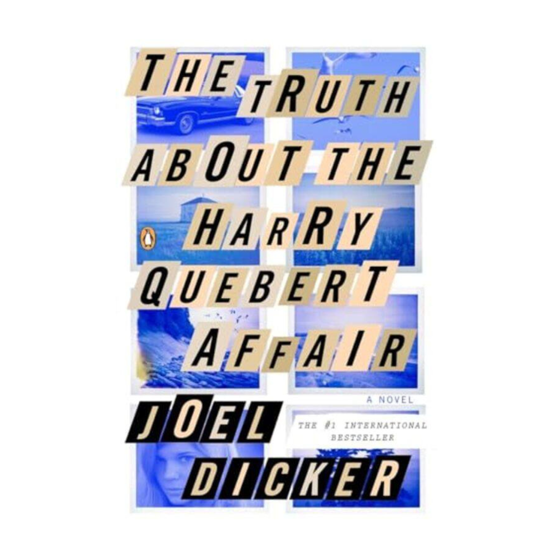 The Truth About the Harry Quebert Affair by Joël Dicker – Mystery Thriller Bestseller