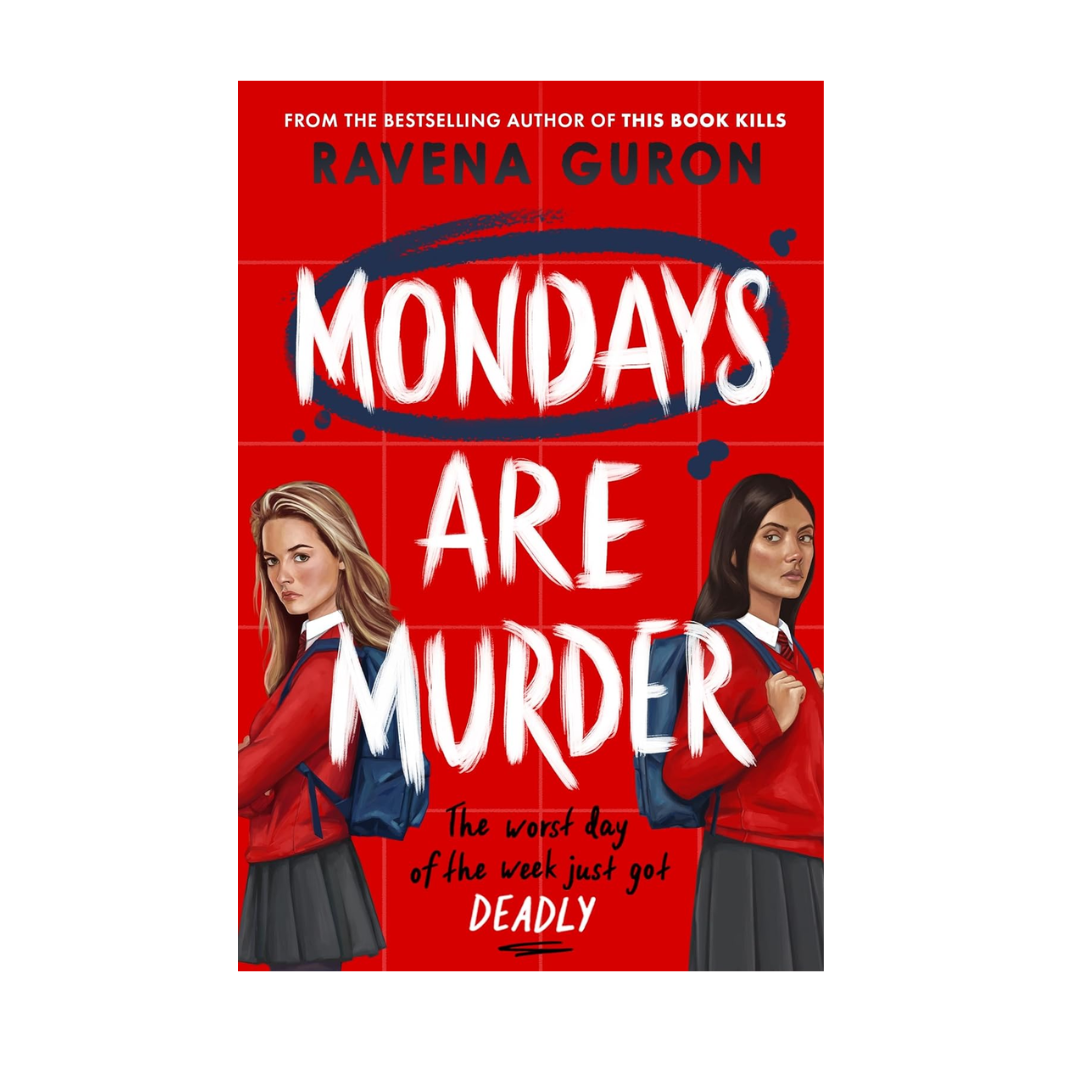 Mondays Are Murder by Ravena Guron