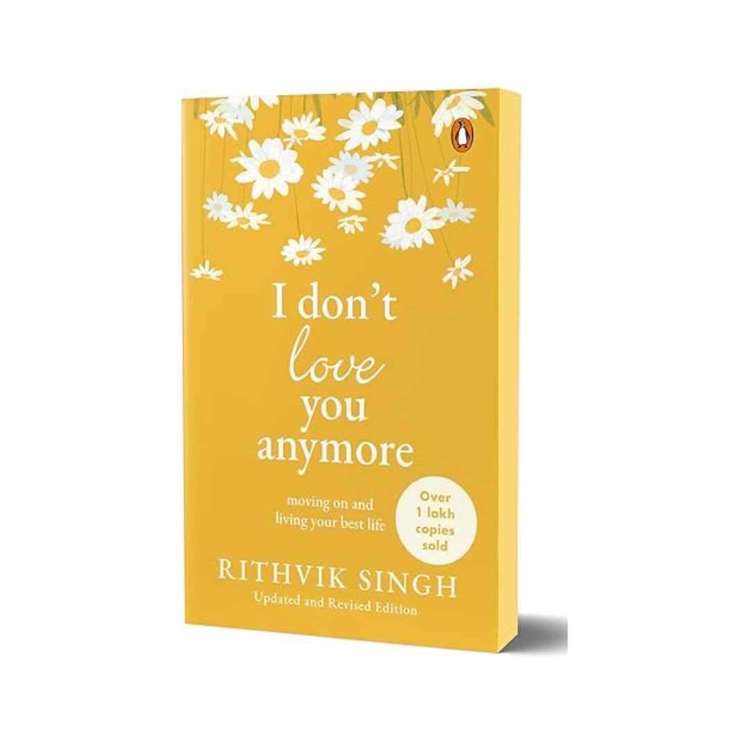 I Don't Love You Anymore by Rithvik Singh