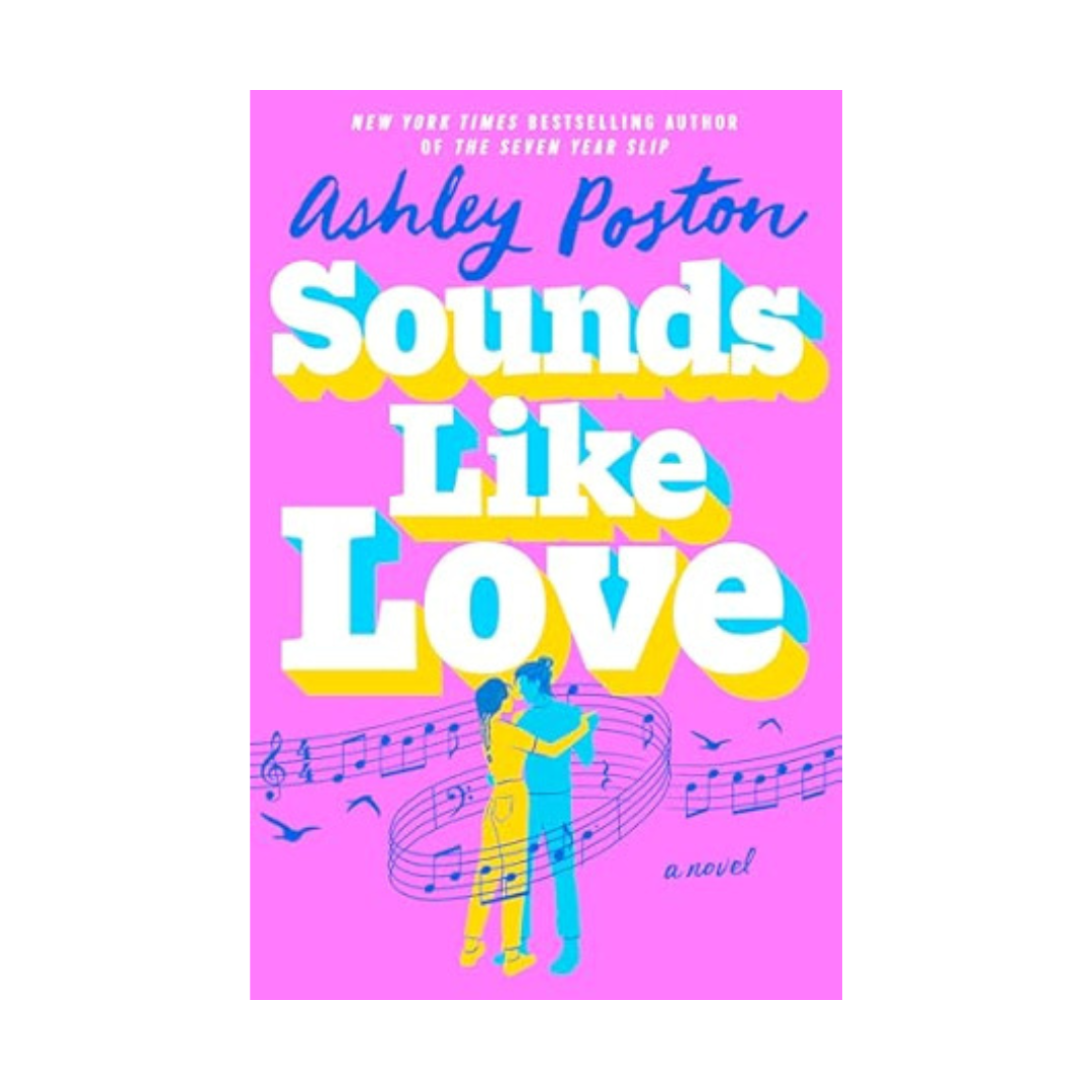Sounds Like Love by Ashley Poston