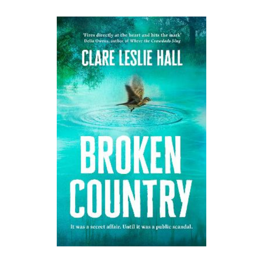 Broken Country by Clare Leslie Hall