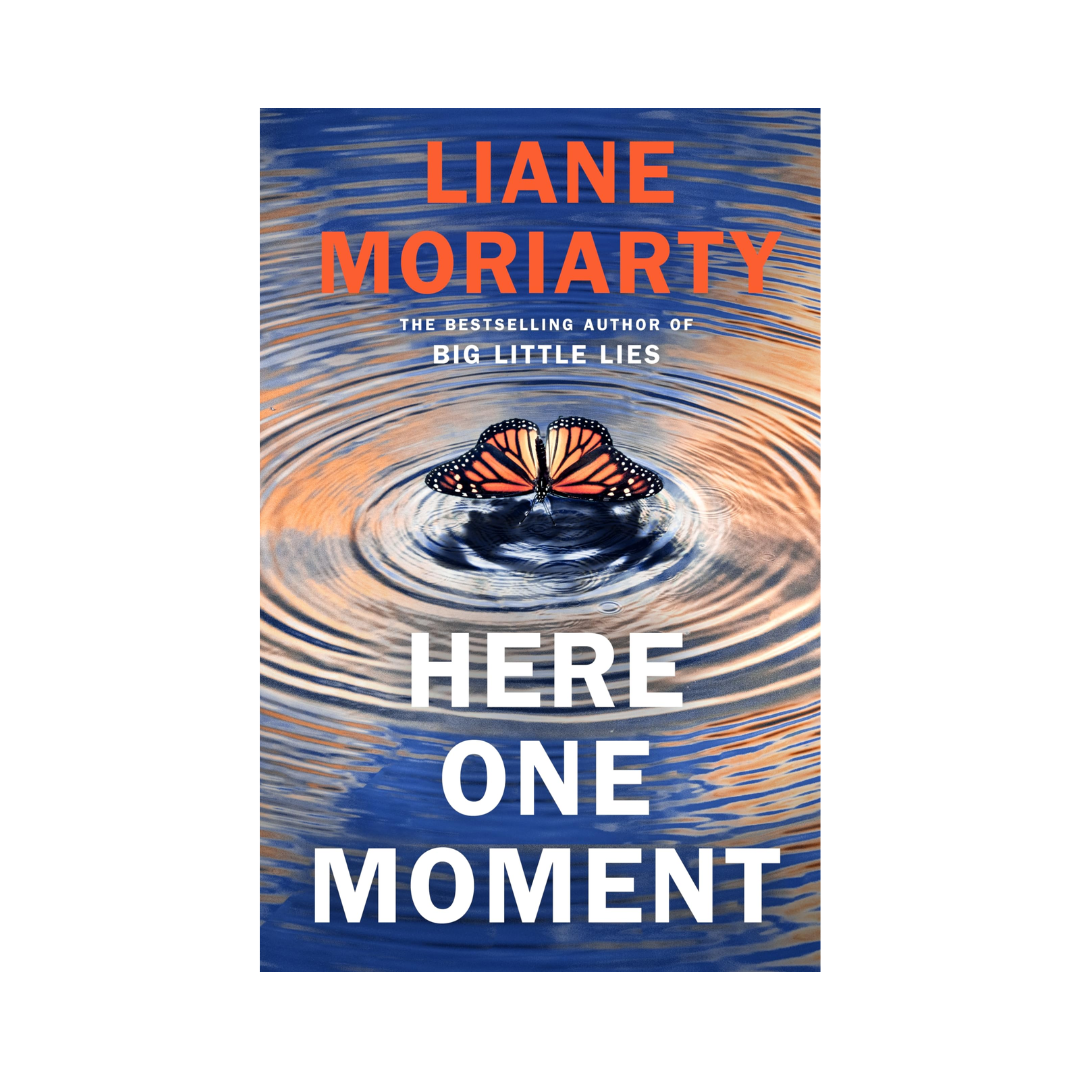 Here One Moment by Liana Moriarty