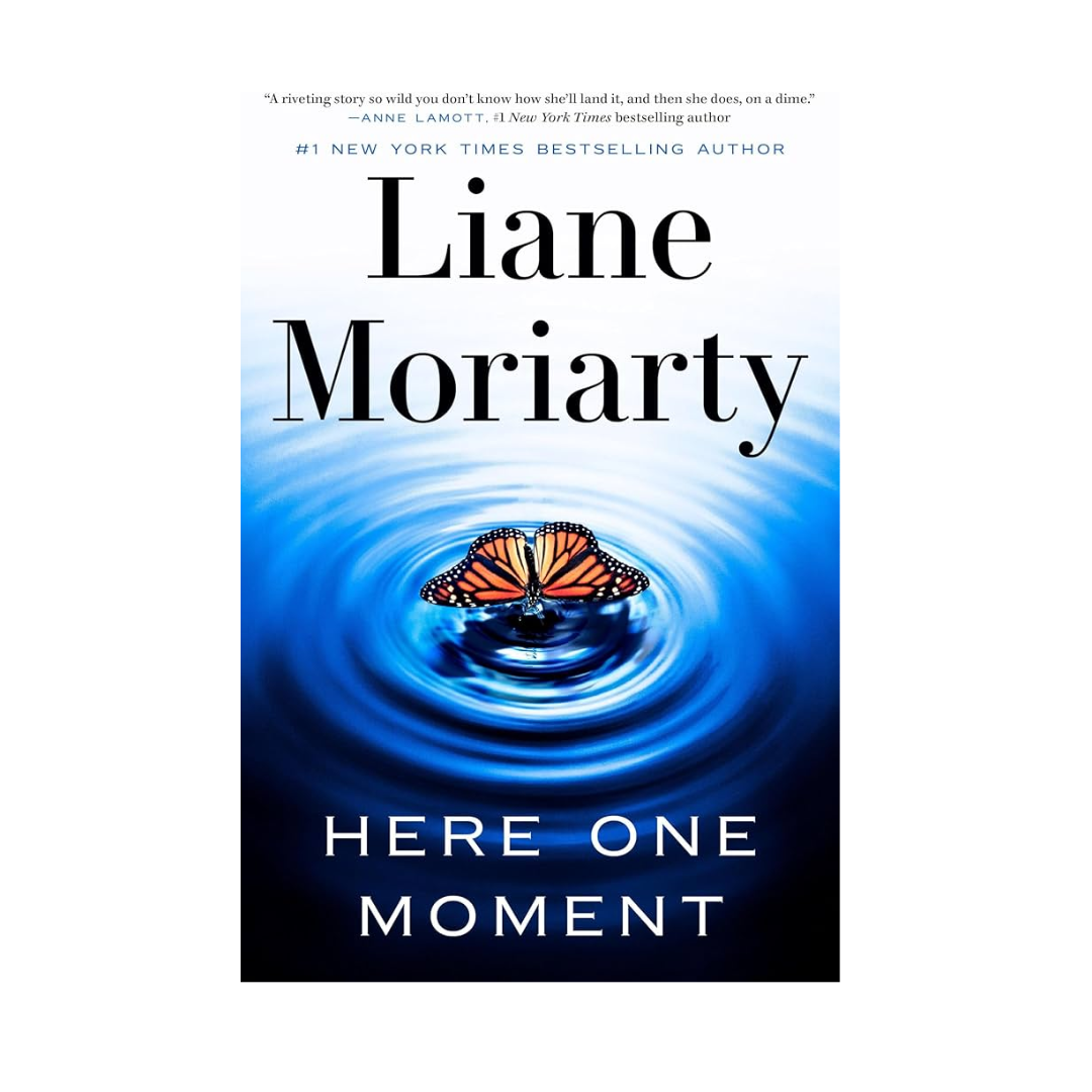 Here One Moment by Liana Moriarty