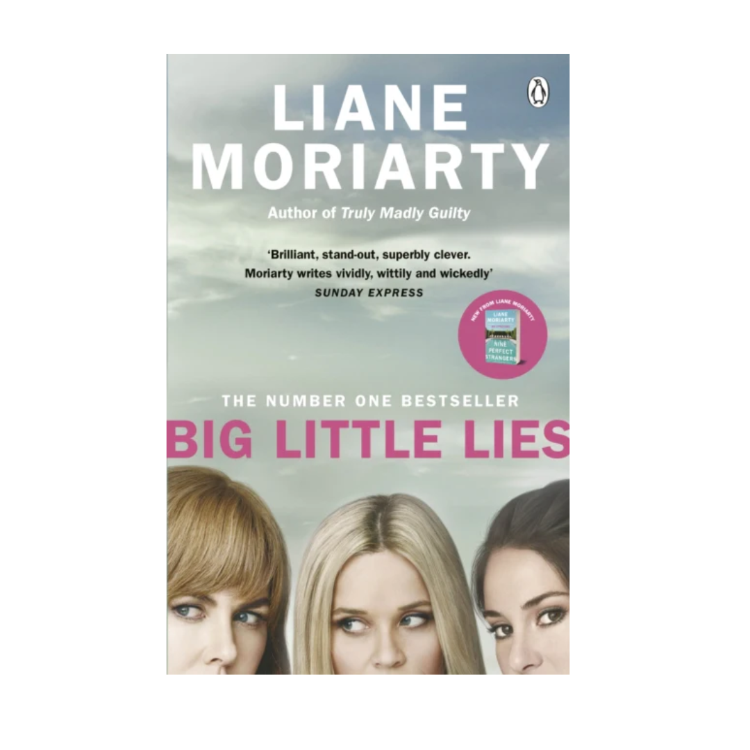 Big Little Lies by Liana Moriarty