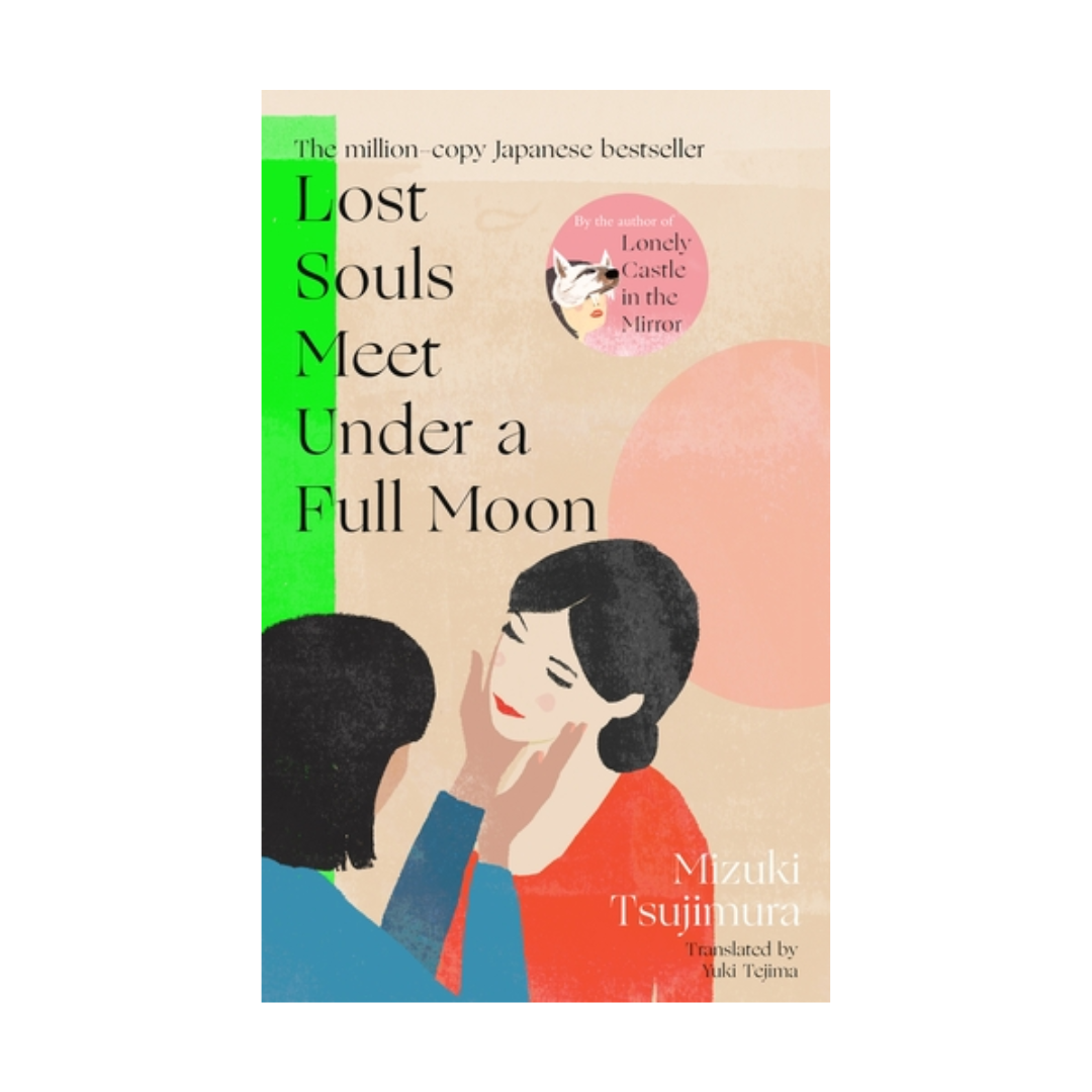 Lost Souls Meet Under a Full Moon by Mizuki Tsujimura