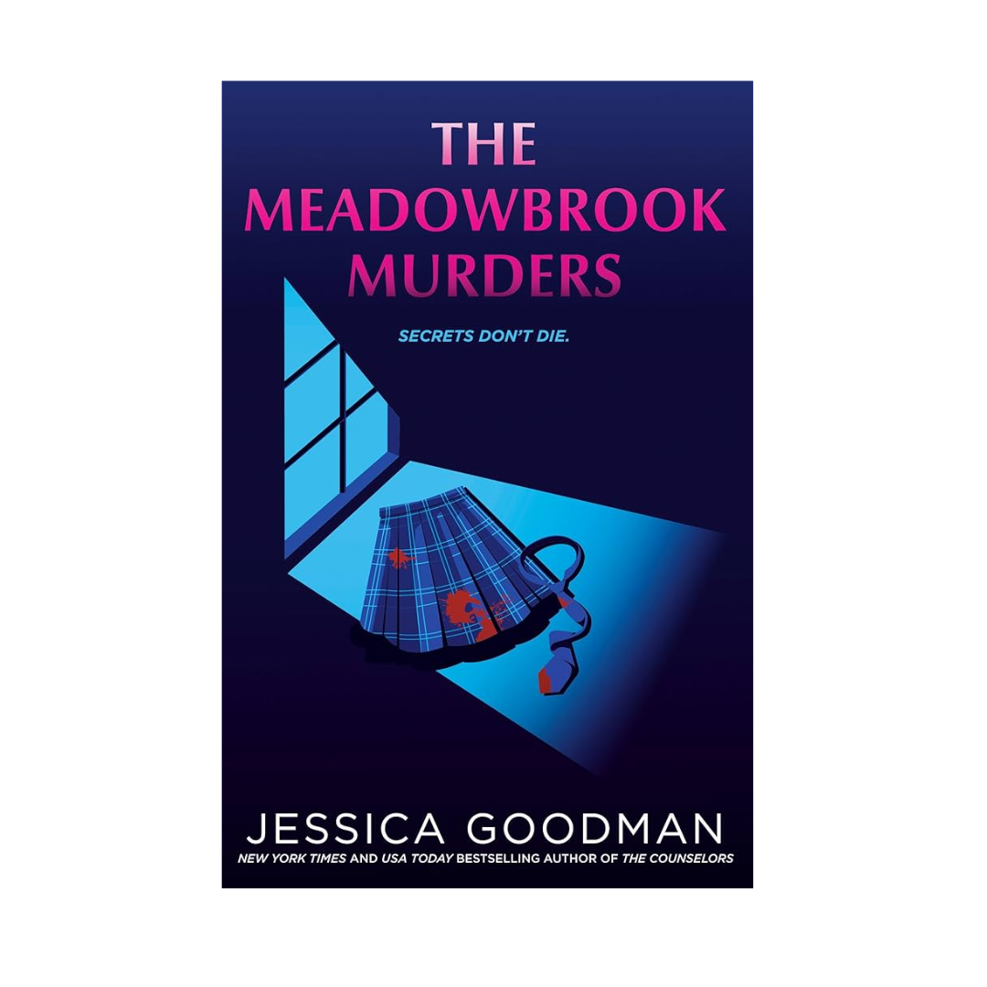 The Meadowbrook Murders by Jessica Goodman