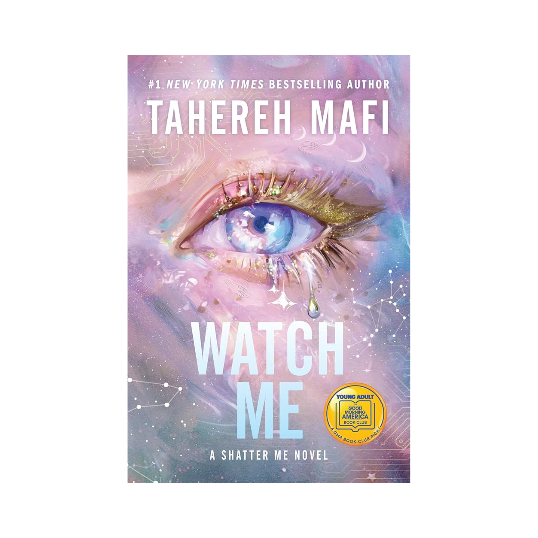 Watch Me by Tahereh Mafi
