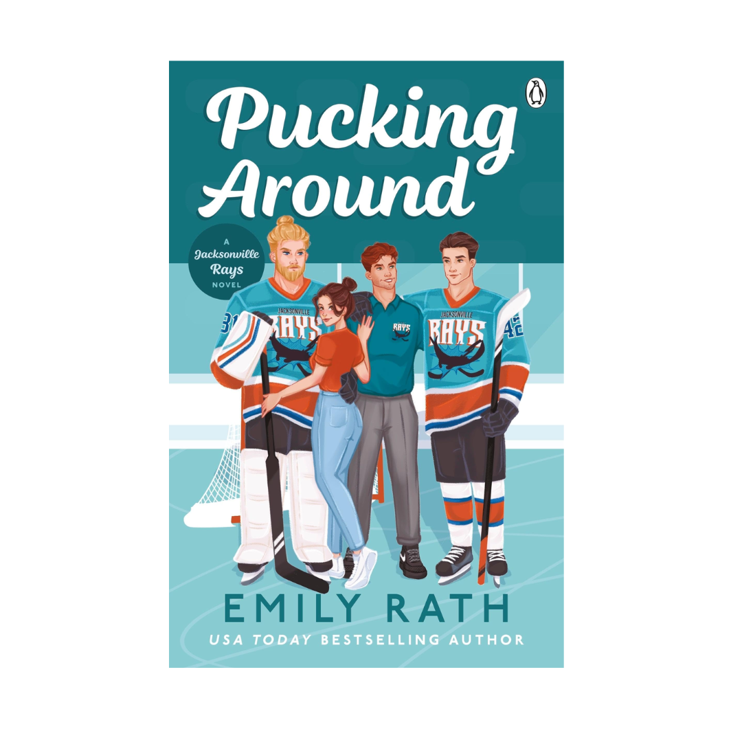 Pucking Around (Jacksonville Rays, #1) by Emily Rath