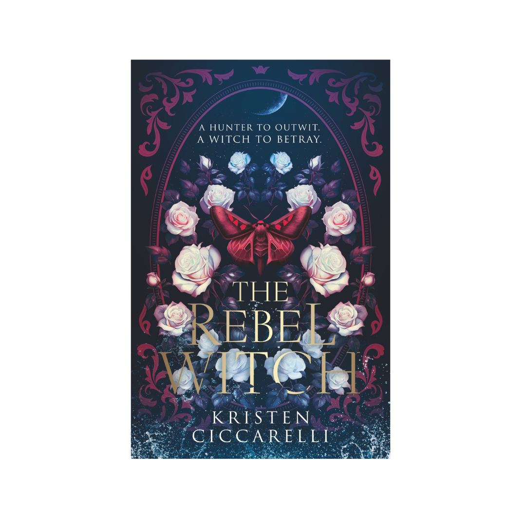 The Rebel Witch (Crimson Moth #2) by Kristen Ciccarelli