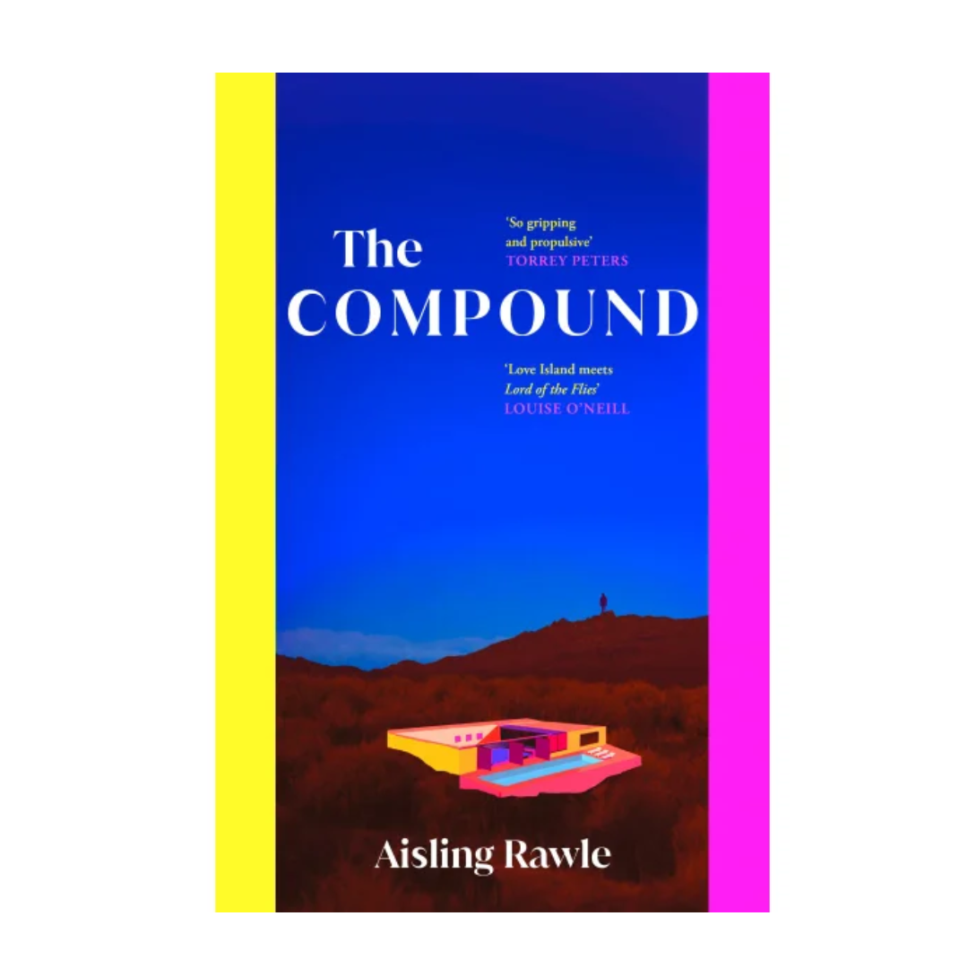 The Compound by Aisling Rawle