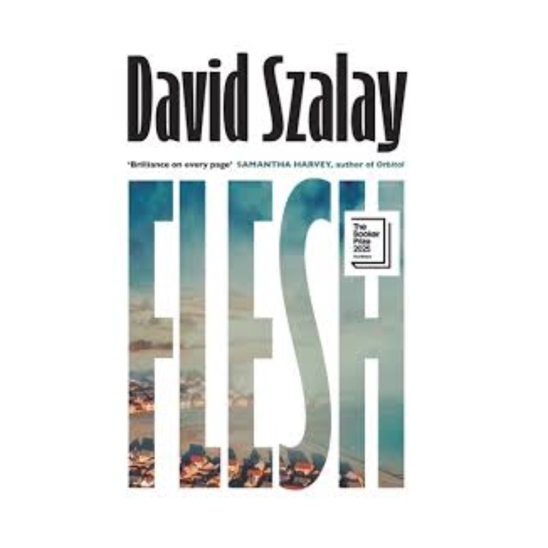 Flesh by David Szalay