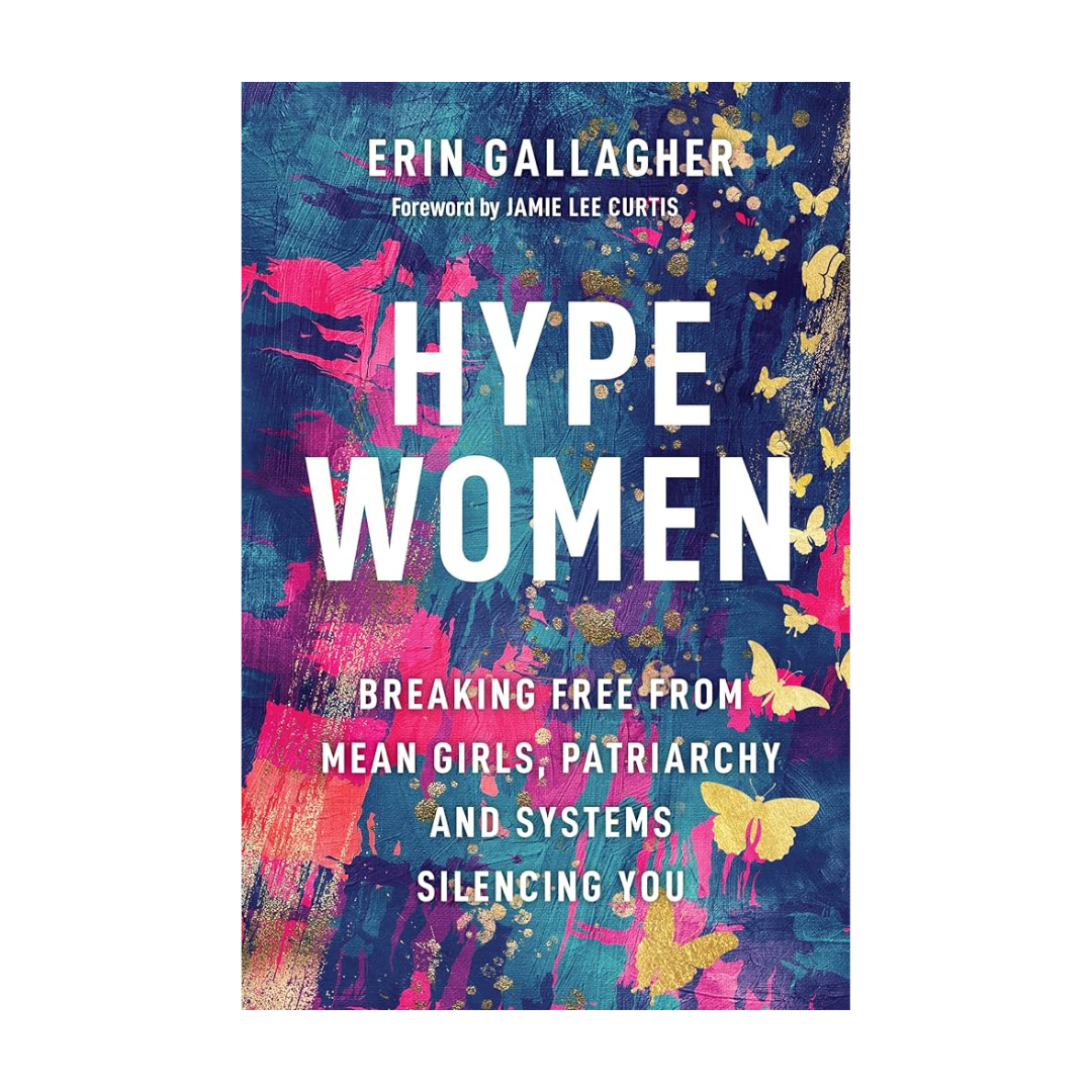 Hype Women by Erin Gallagher