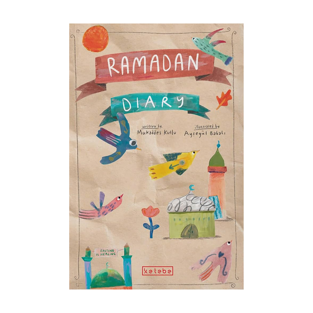 Ramadan Diary by Mukaddes Kutlu