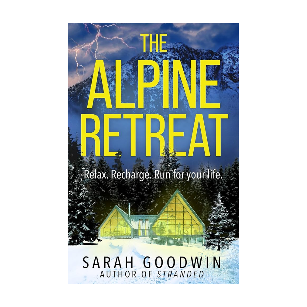 The Alpine Retreat by Sarah Goodwin