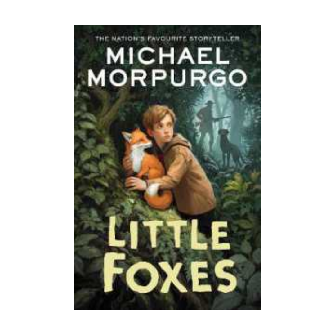 Little Foxes by Michael Morpurgo