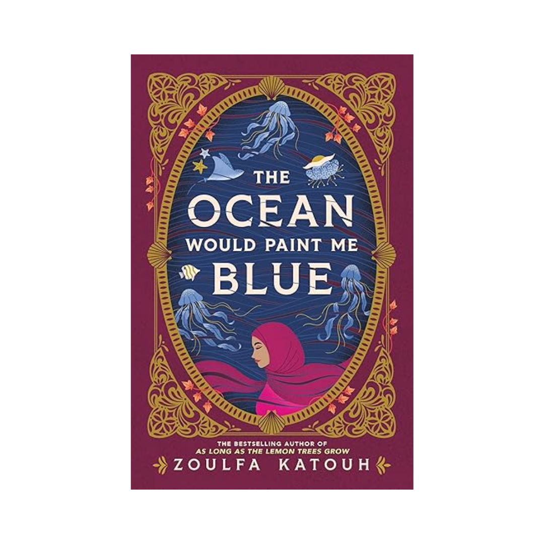 The Ocean Would Paint Me Blue by Zoulfa Katouh