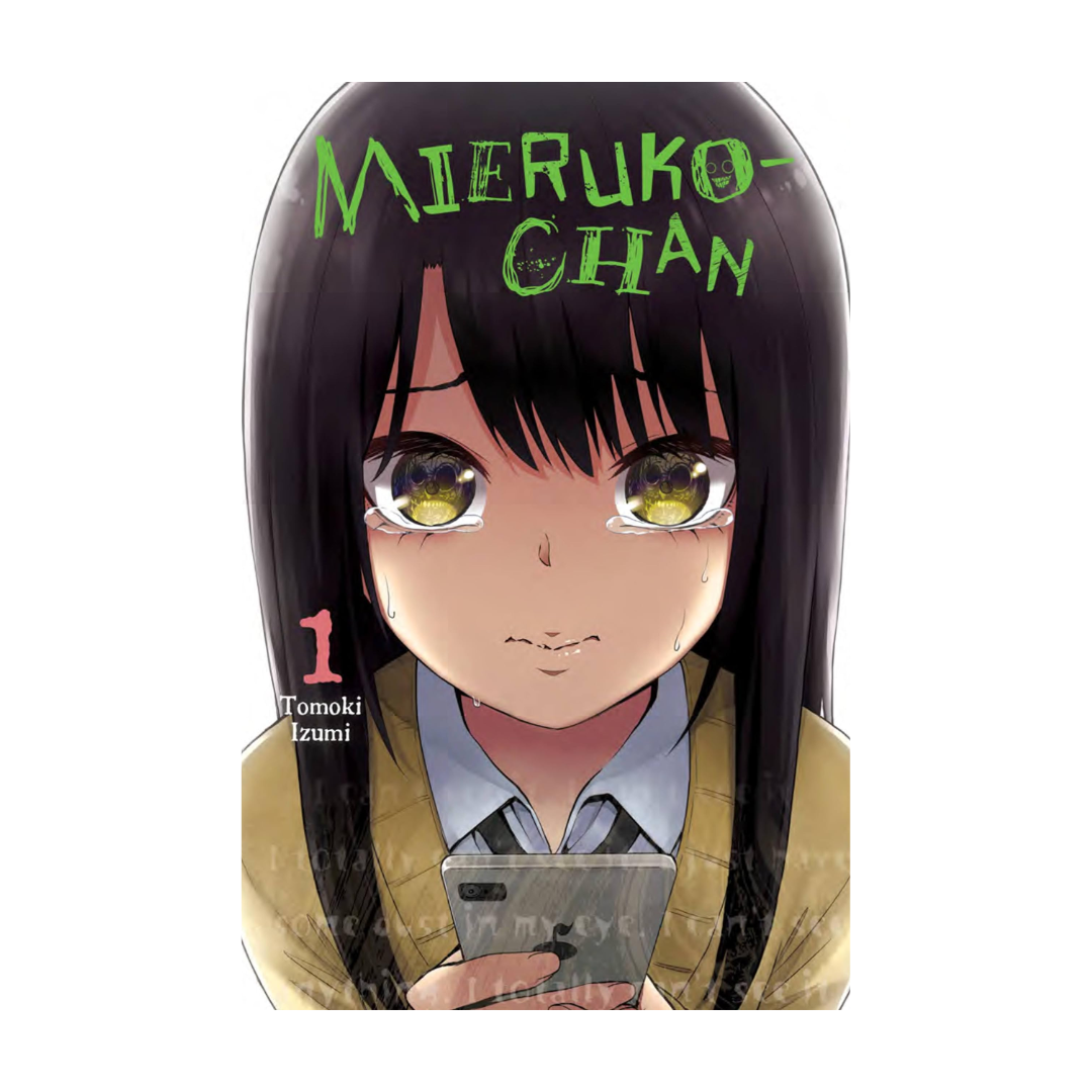 Mieruko-chan, Vol. 1 Manga by Tomoki Izumi