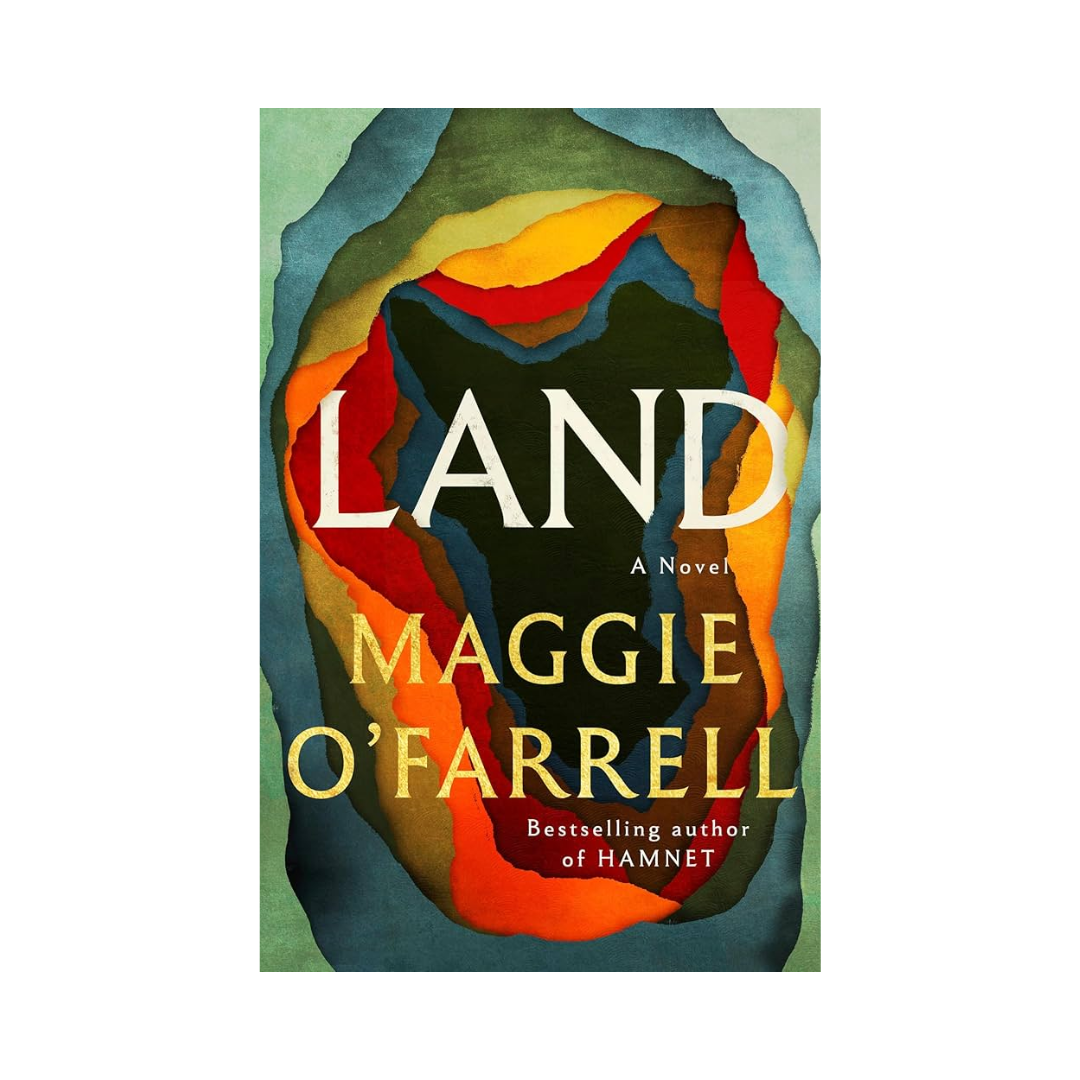 Land by Maggie O'Farrell
