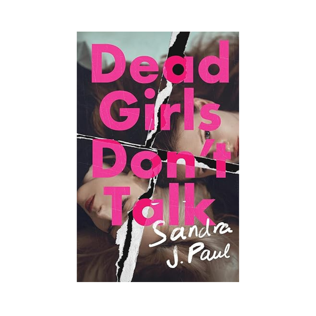 Dead Girls Don’t Talk by Sandra J. Paul book cover