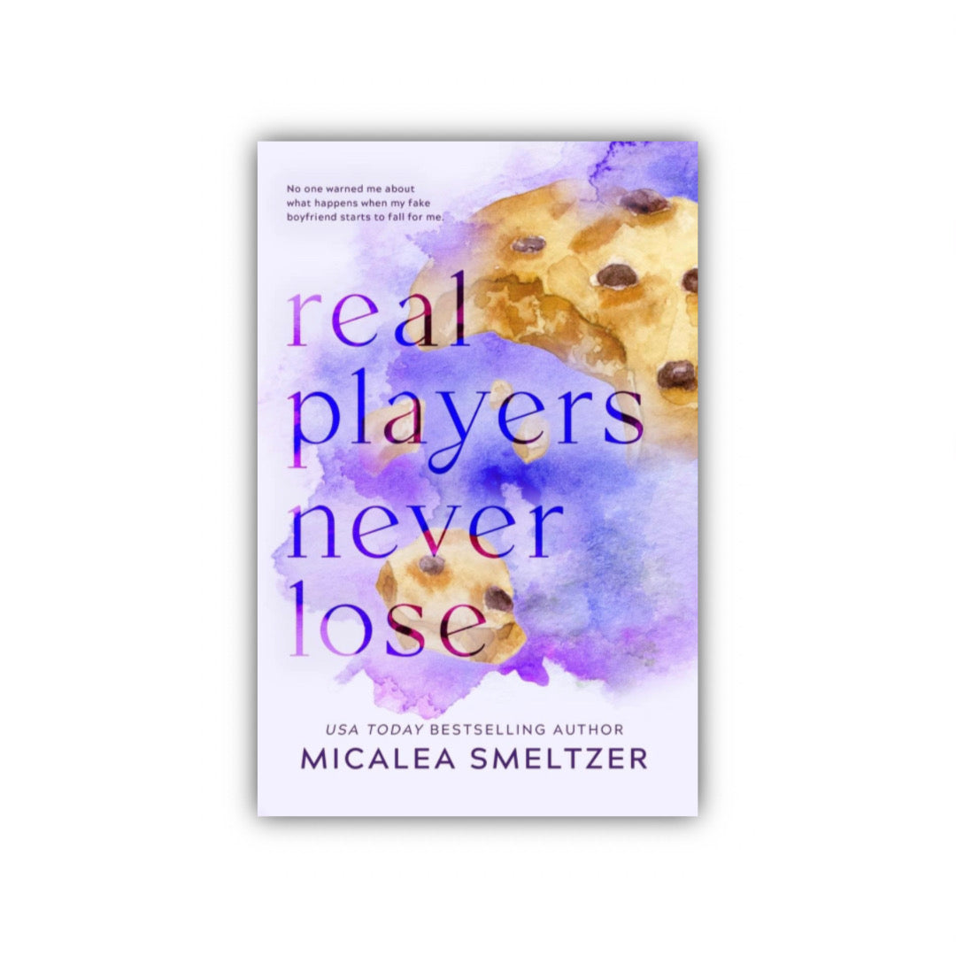 Real Players Never Lose - Author Micalea Smeltzer