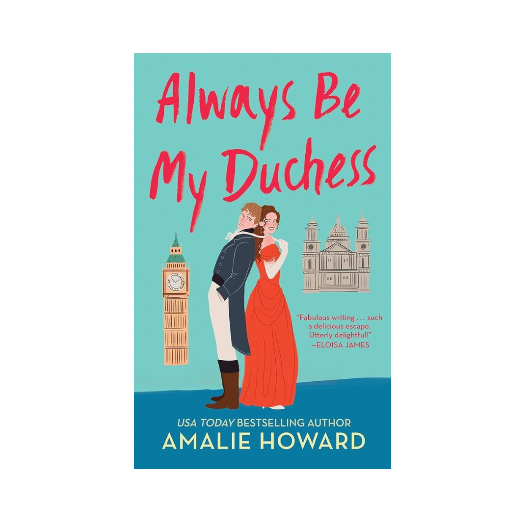 Always Be My Duchess by Amalie Howard