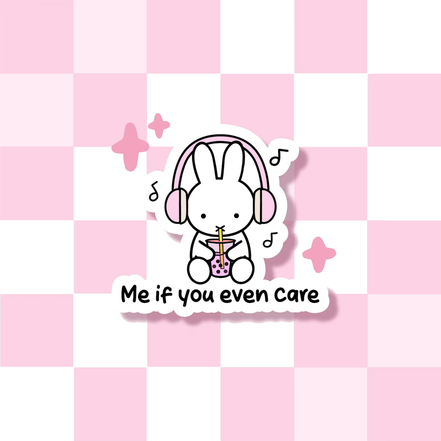 Me if You Even Care Sticker | Bunny Headphones Sticker