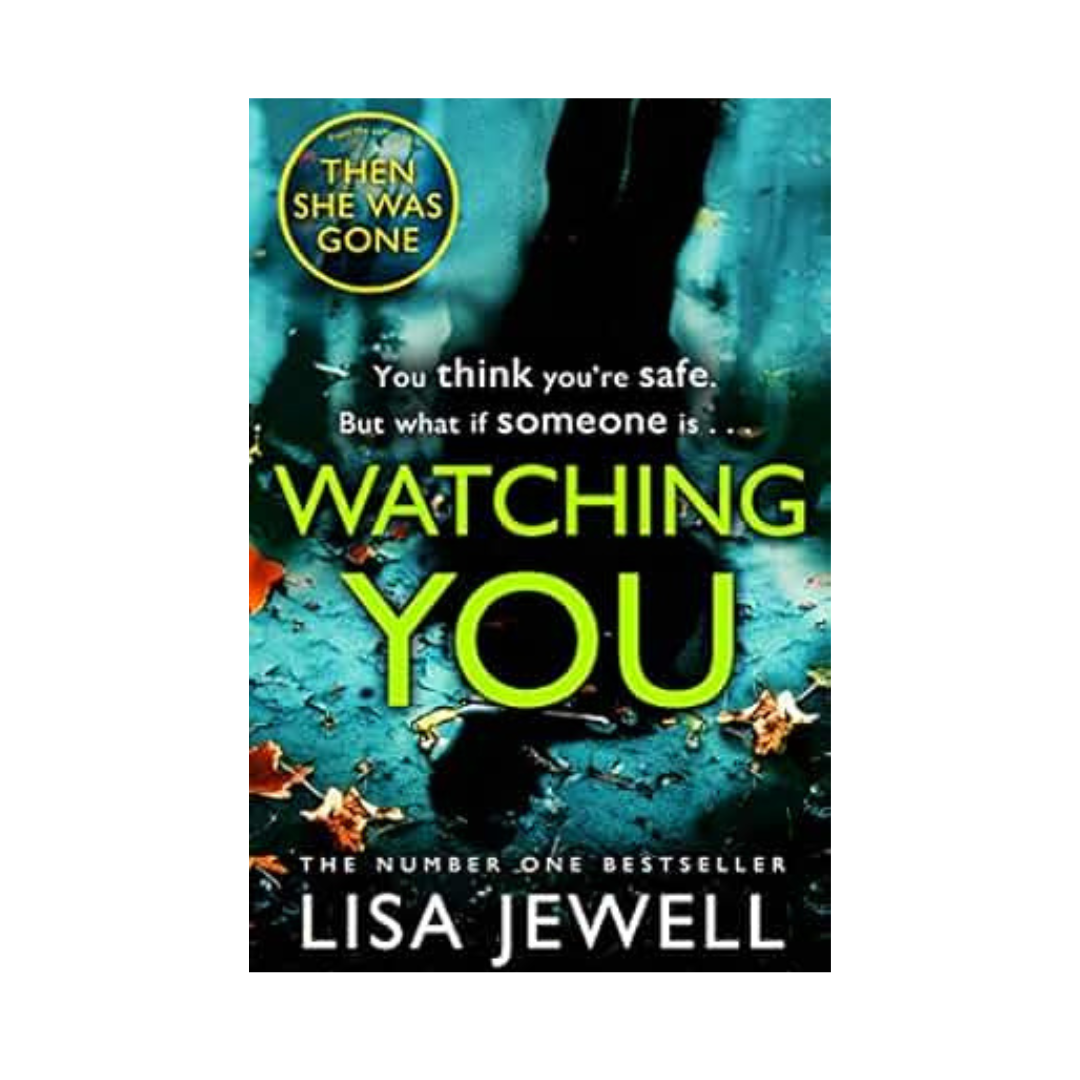 Watching You by Lisa Jewell