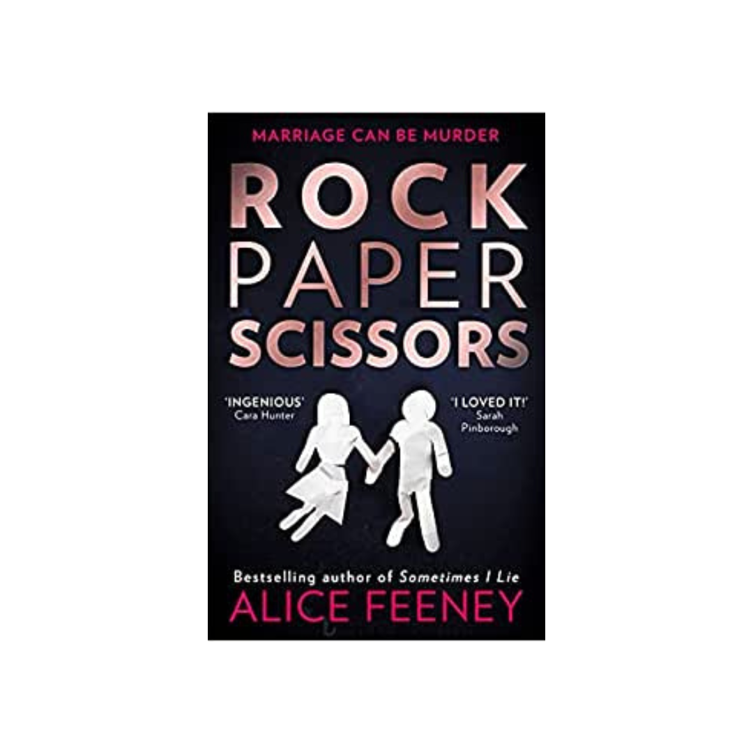 Rock Paper Scissors by Alice Feeney