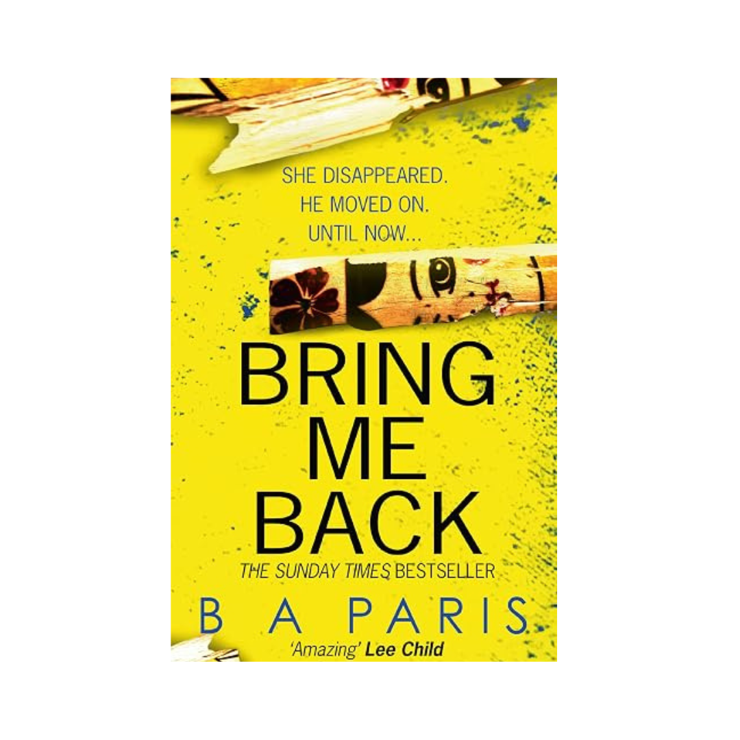 Bring Me Back by B. A. Paris