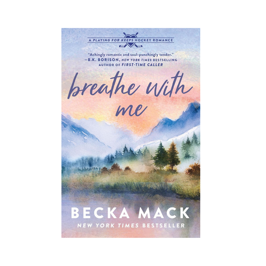 Breathe with Me by Becka Mack