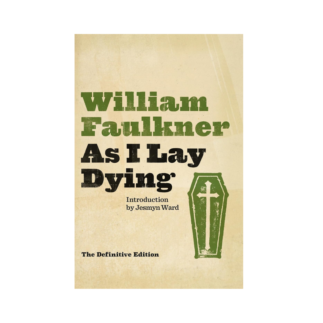 As I Lay Dying by William Faulkner