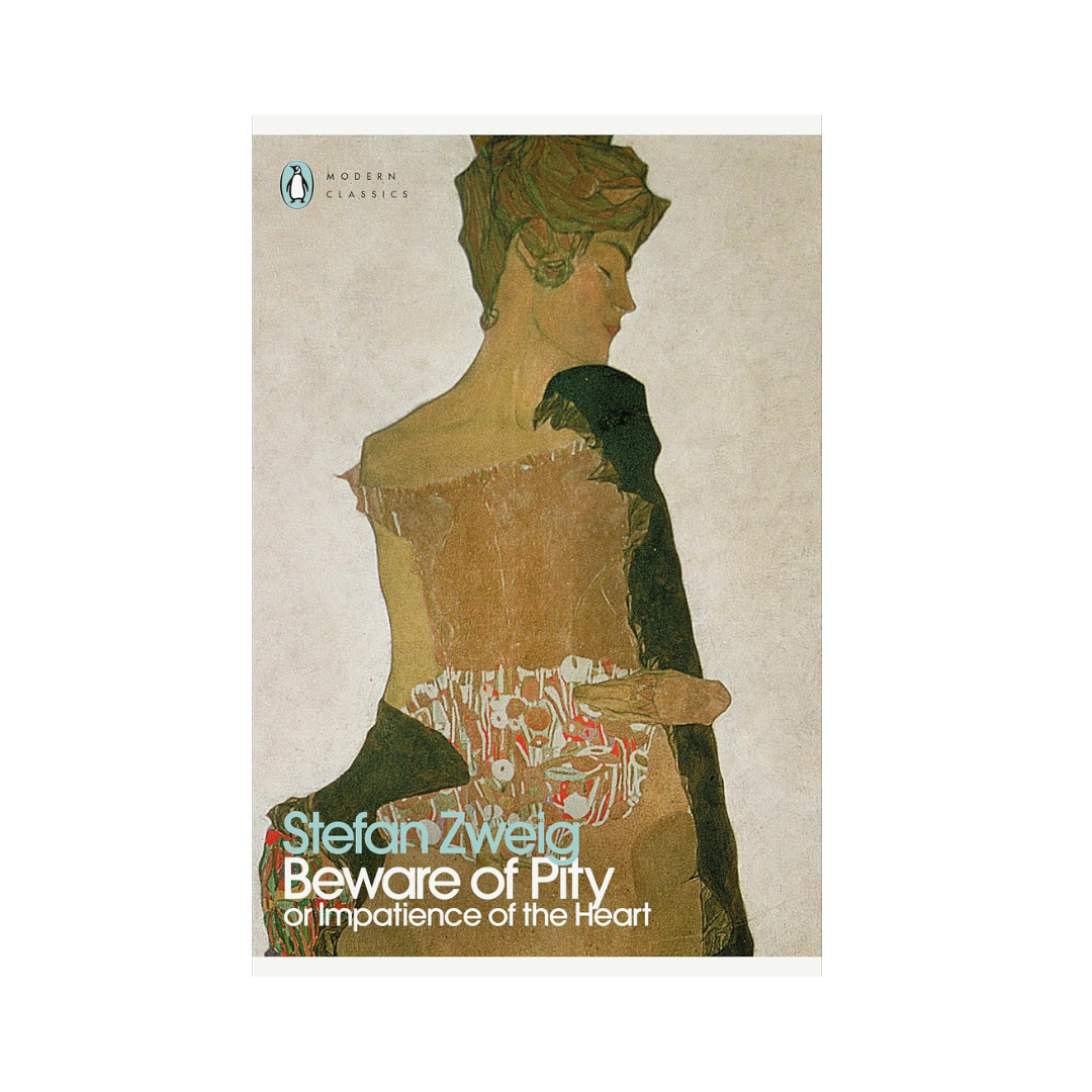Beware of Pity by Stefan Zweig