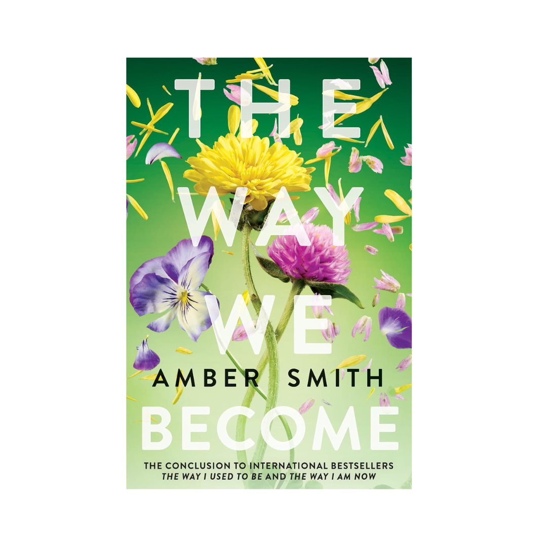 The Way We Become by Amber Smith