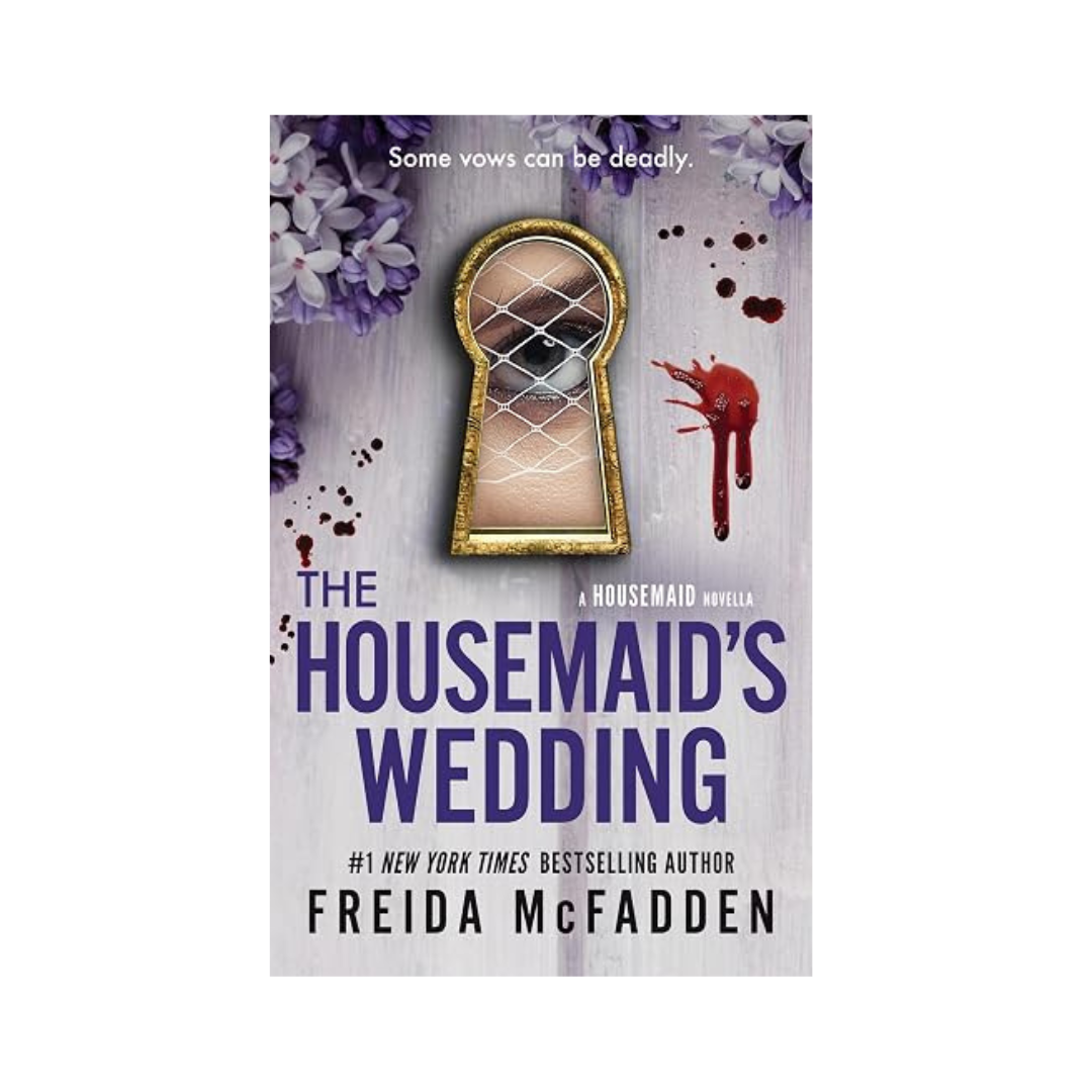 Book cover for 'The Housemaid's Wedding' by Freida McFadden, featuring a lavender-gray wood-textured background with purple flowers, a gold keyhole, and red blood splatter.