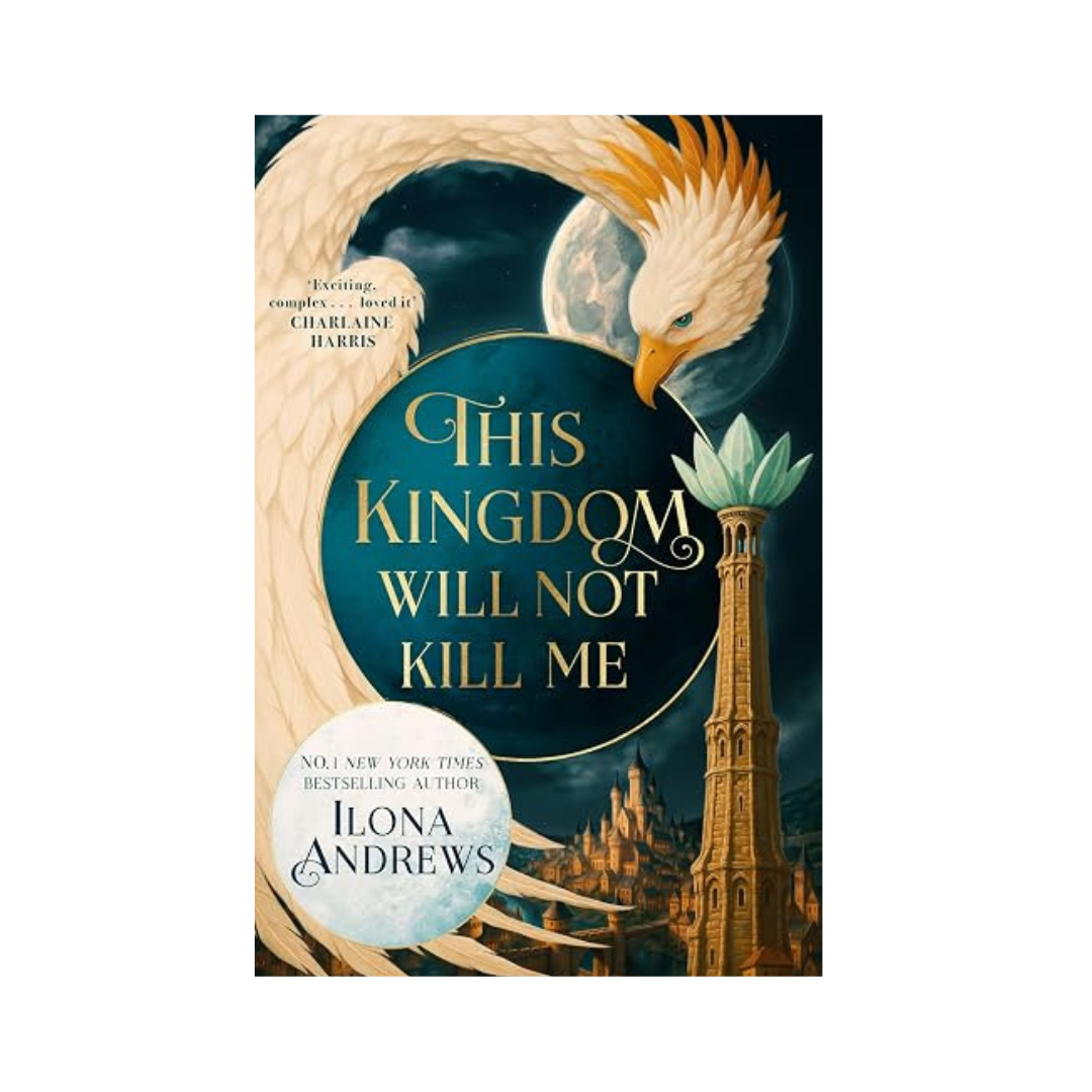 This Kingdom Will Not Kill Me by Ilona Andrews