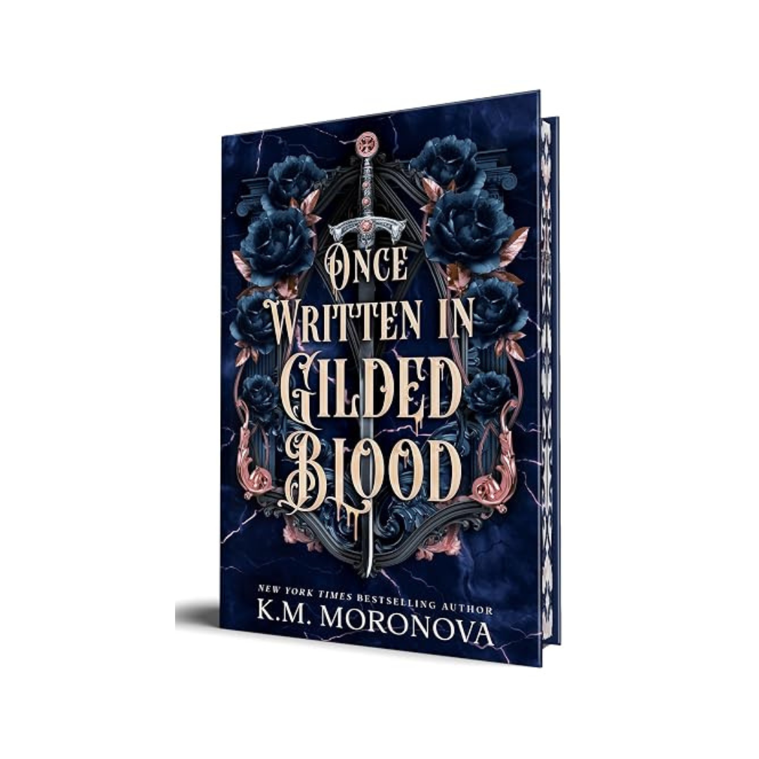 Once Written In Gilded Blood by K.M. Moronova