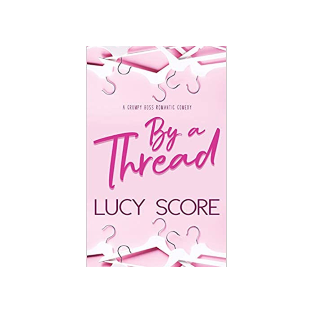 By a Thread by Lucy Score