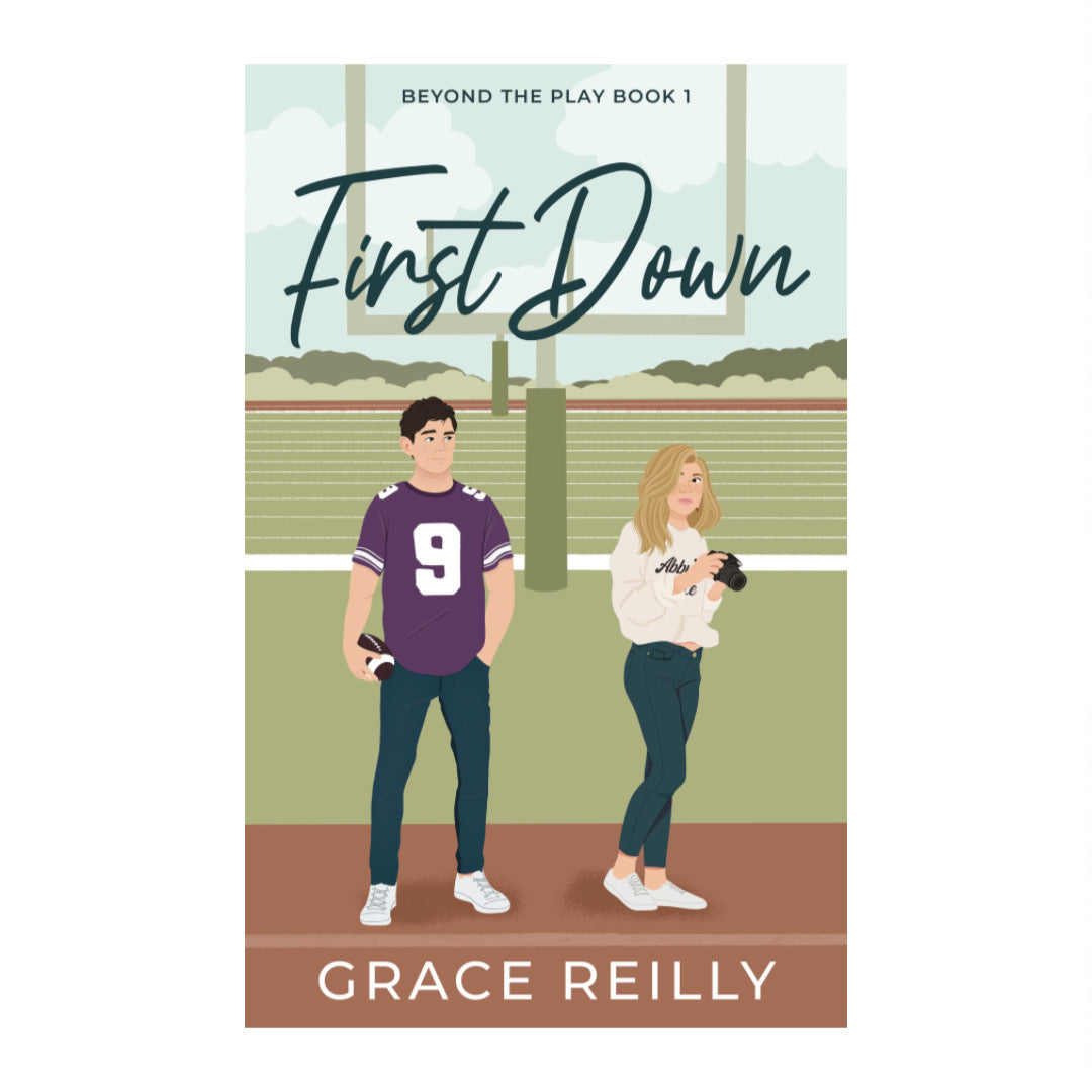 First Down (Beyond the Play, #1) by Grace Reilly