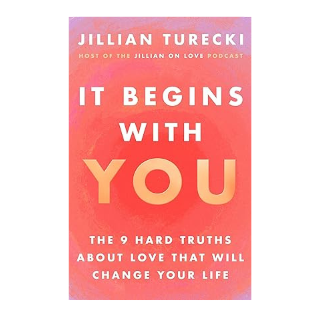 Cover of It Begins with You by Jillian Turecki, available at Bookworld UAE, offering powerful relationship insights with fast delivery across the UAE and internationally.